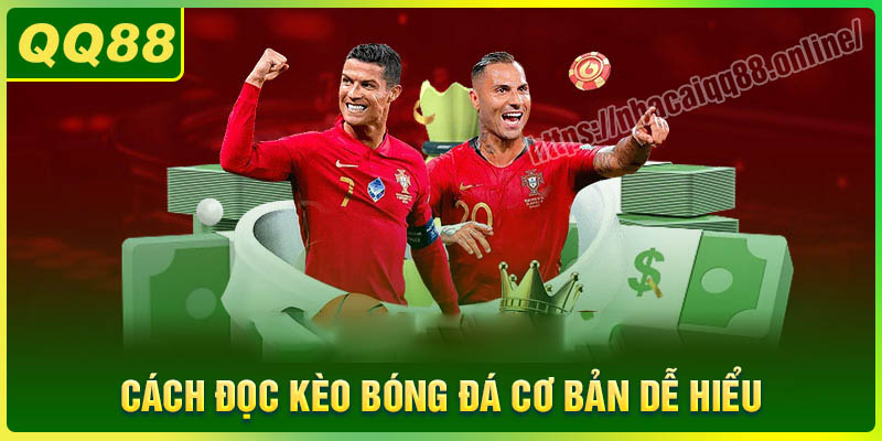 Cách đọc kèo bóng đá cơ bản dễ hiểu cho người mới