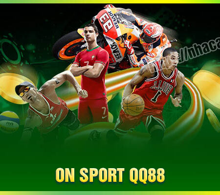 On Sport QQ88 – Tận hưởng cá cược thể thao đẳng cấp